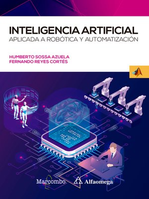 cover image of Inteligencia artificial aplicada a Robótica y Automatización